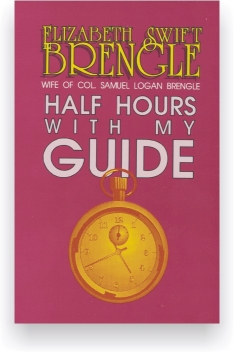 Half Hours With My Guide by Elizabeth Swift Brengle